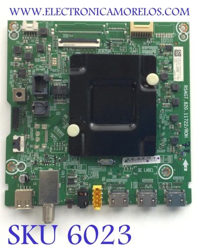 MAIN PARA TV HISENSE·ROKU TV 4K·UHD·HDR / NUMERO DE PARTE 311981 / RSAG7.820.11722/ROH / 311982 / PANEL HD750Y1U72-TBL2K2\S2\GM\CDK3A\ROH / DISPLAY HV750QUB-F91 / MODELOS 75R6E4 / 75R6030G / 75R6030K